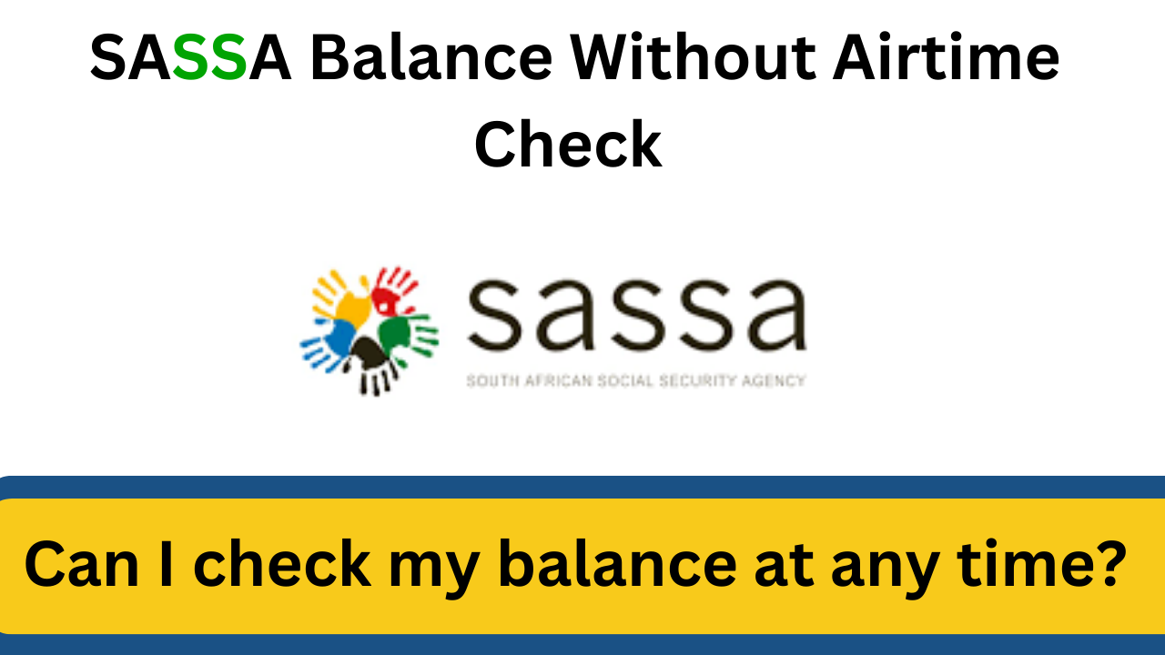 How to check SASSA balance without airtime check