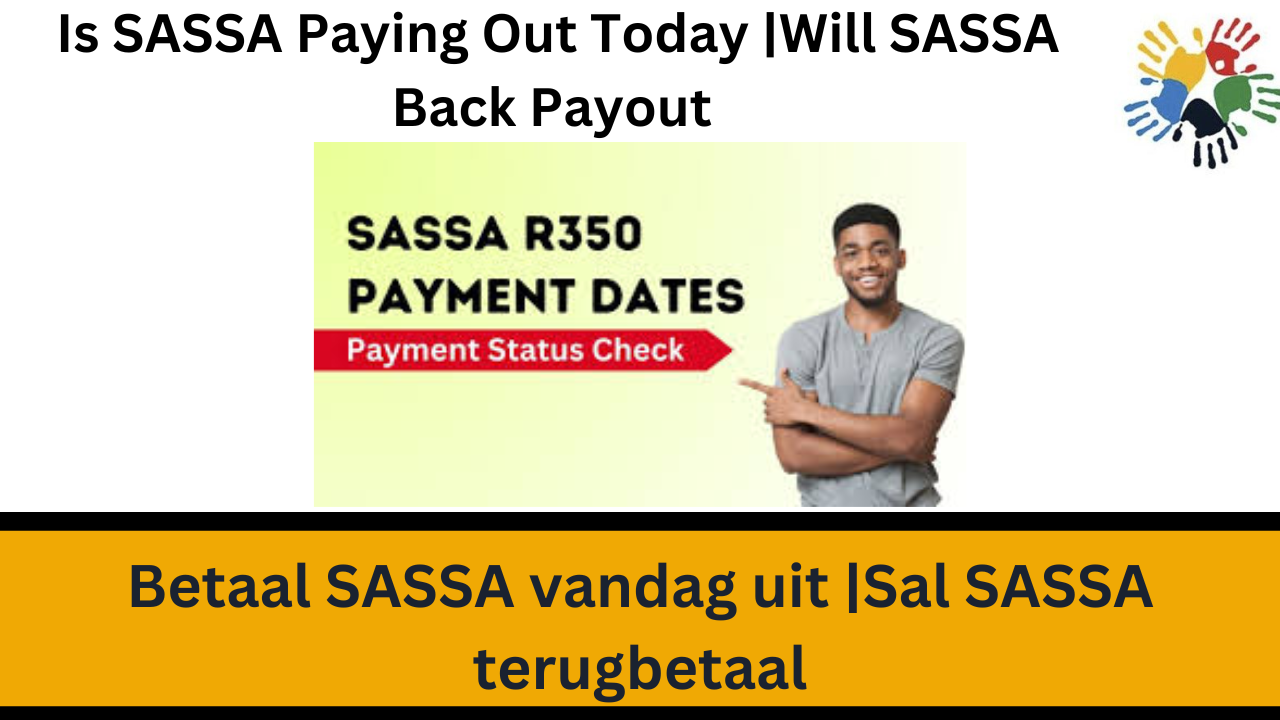 Is SASSA Paying Out Today 