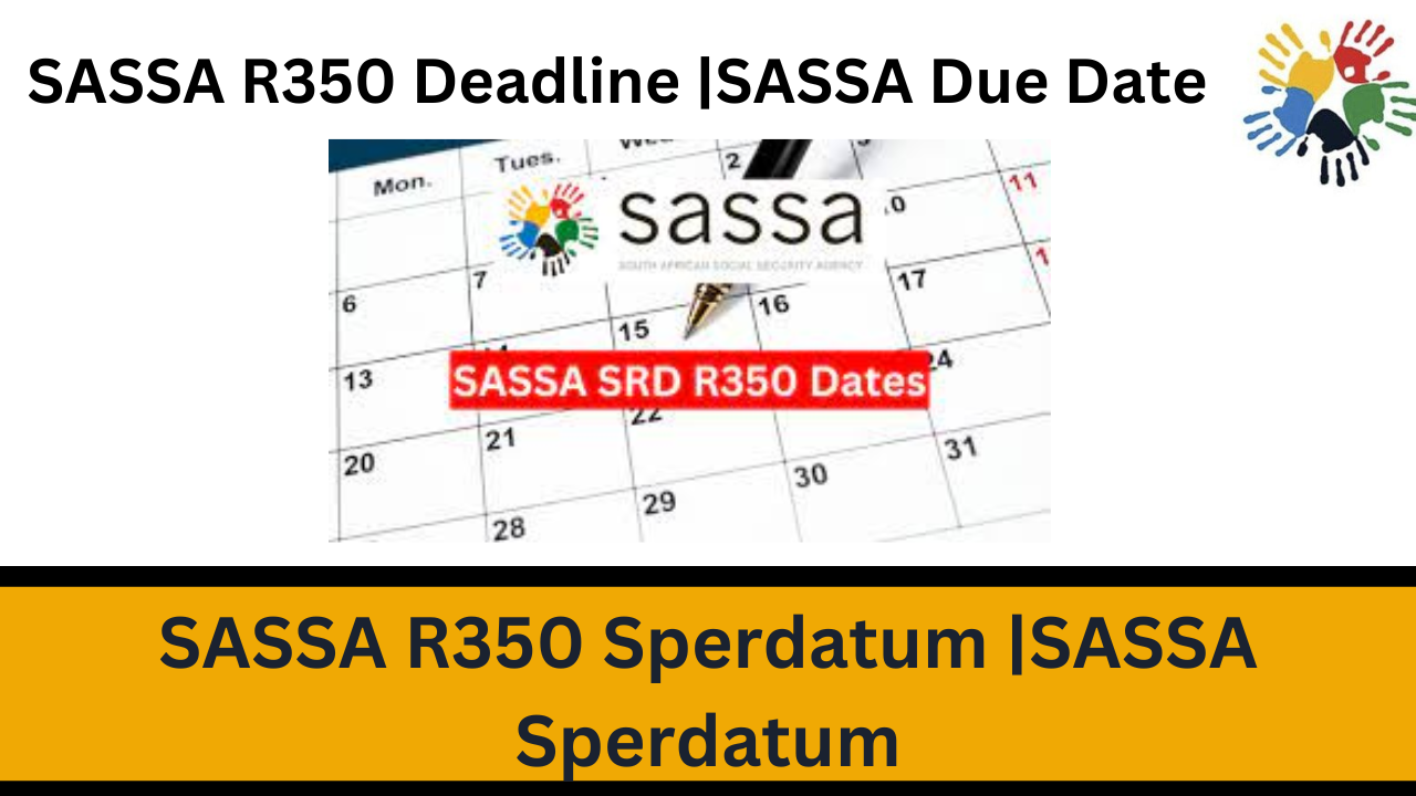 SASSA R350 Deadline