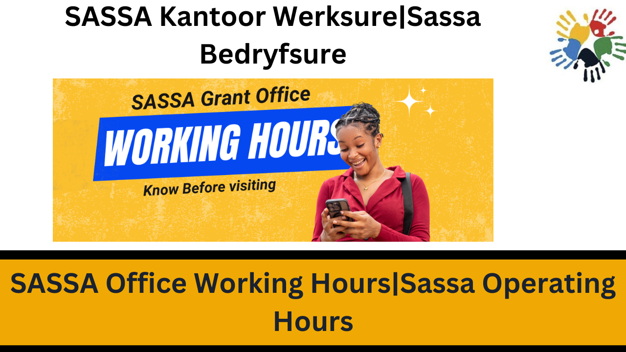 SASSA Office Working Hours