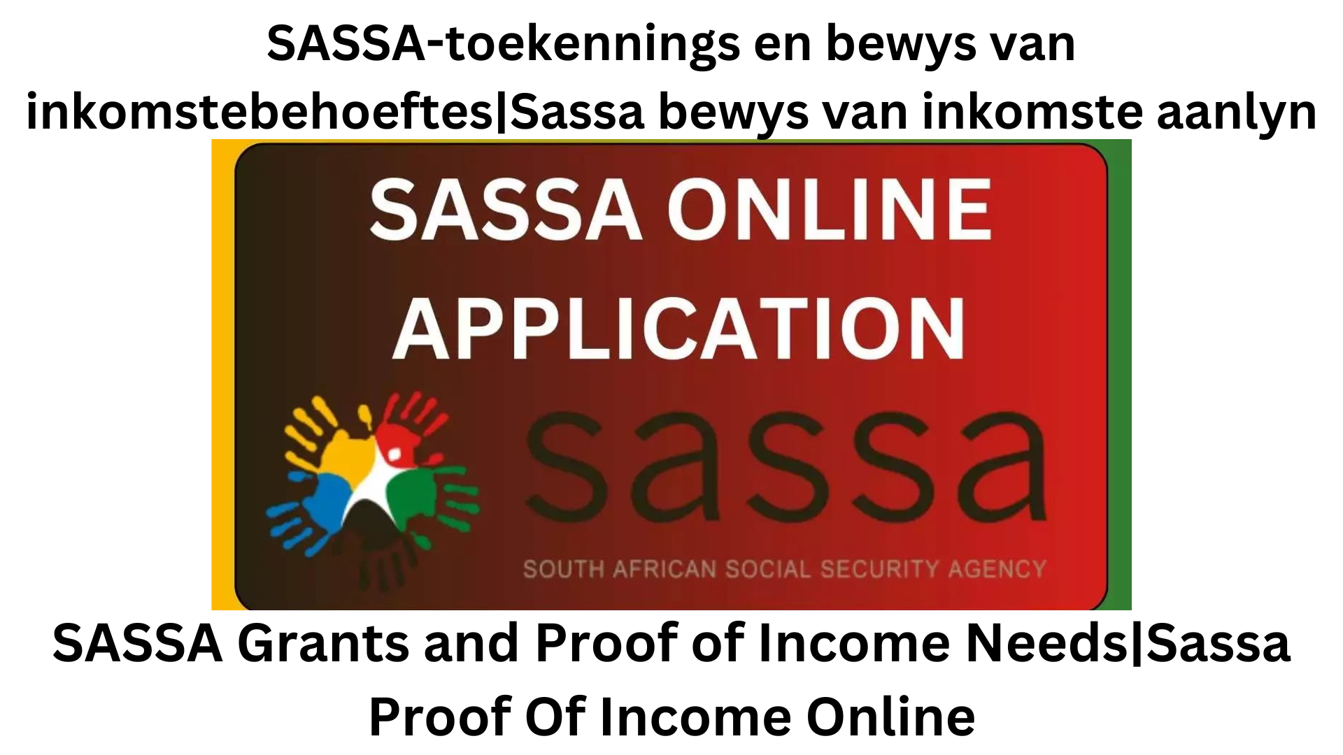 SASSA Grants and Proof of Income Needs