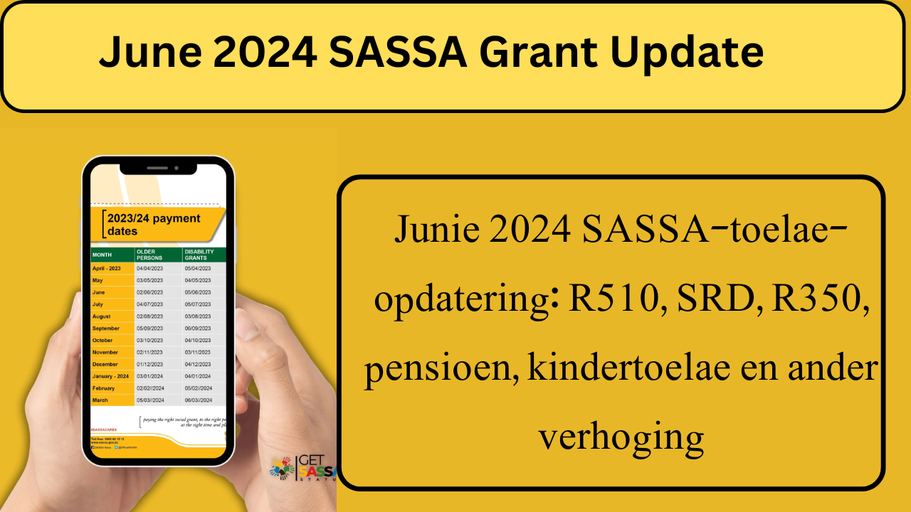 June 2024 SASSA Grant Update