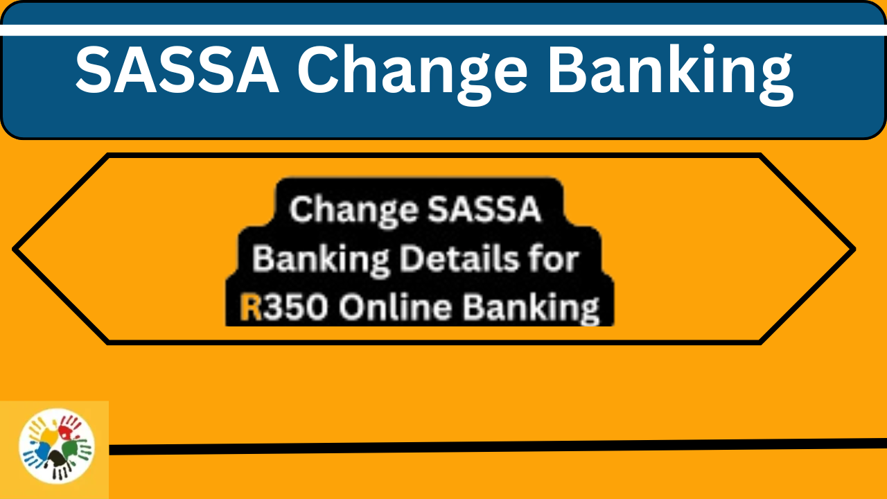 SASSA Change Banking