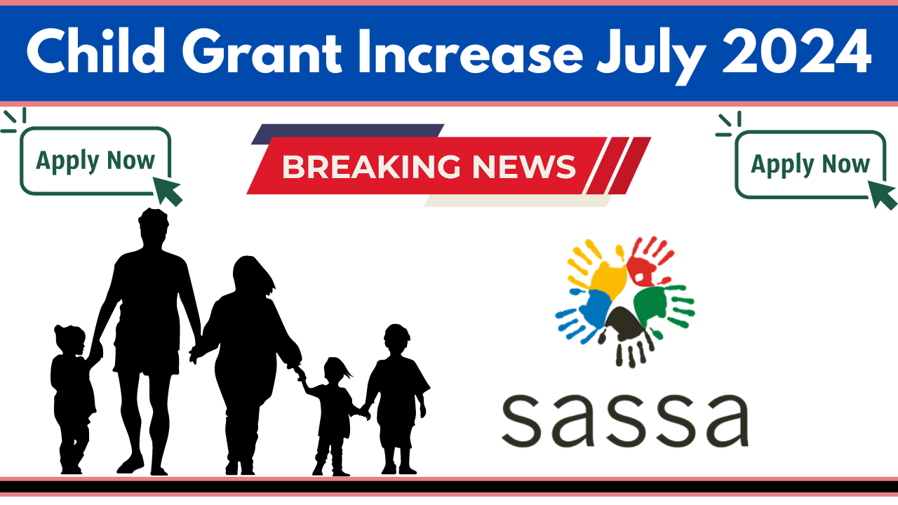 Child Grant Increase July 2024