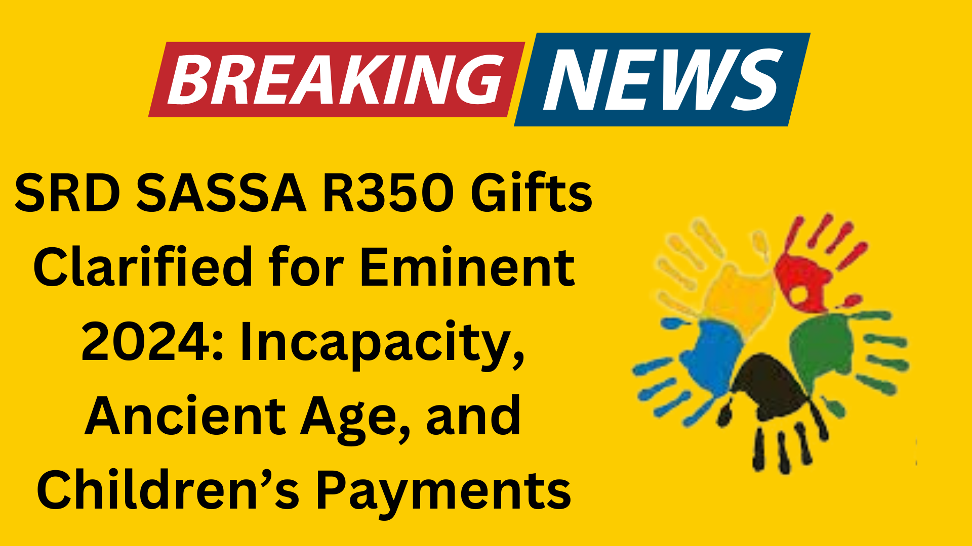 SRD SASSA R350 Gifts Clarified for Eminent