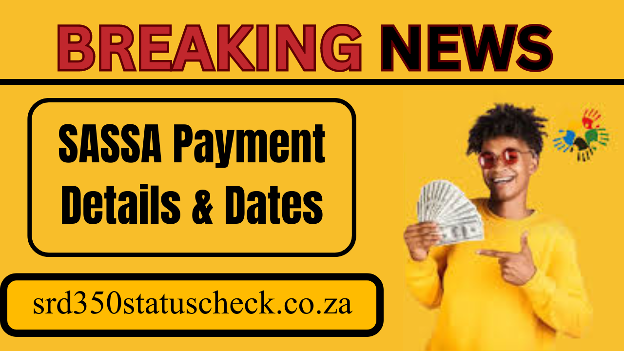 SASSA Payment Details & Dates for September 2024