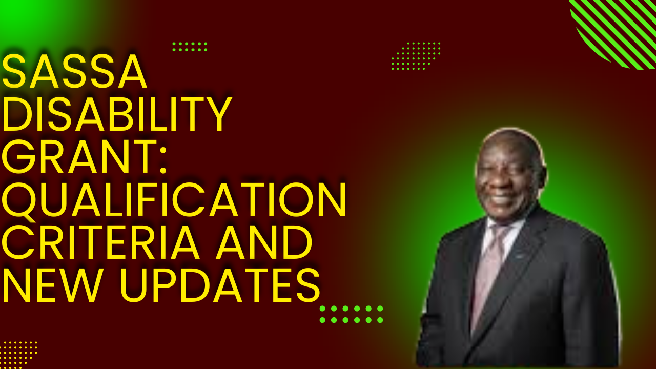 SASSA Disability Grant Qualification Criteria