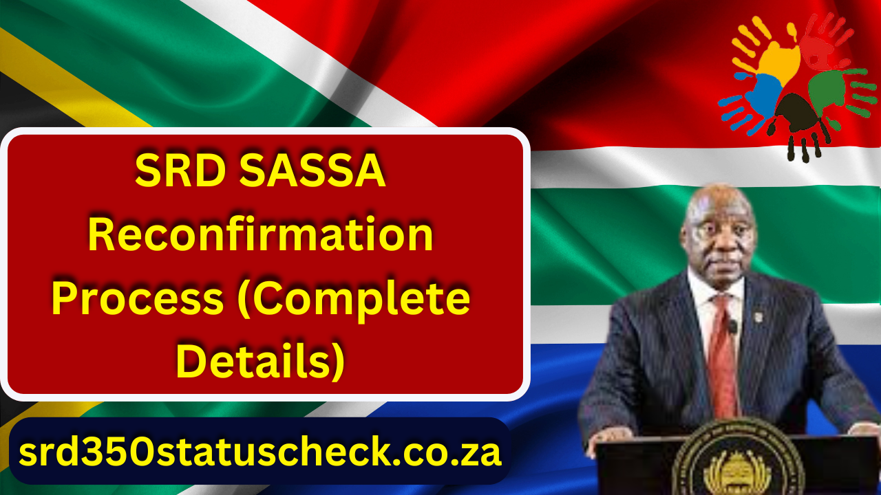 SRD SASSA Reconfirmation Process