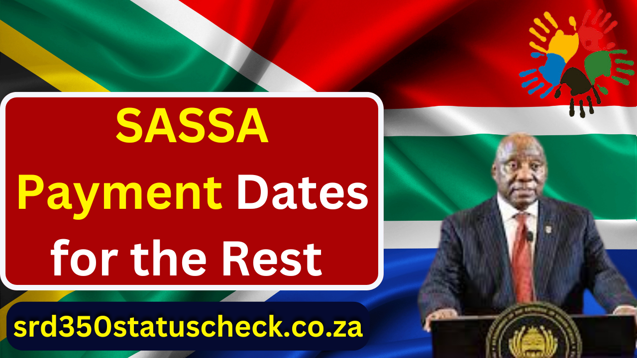 SASSA Payment Dates for the Rest 