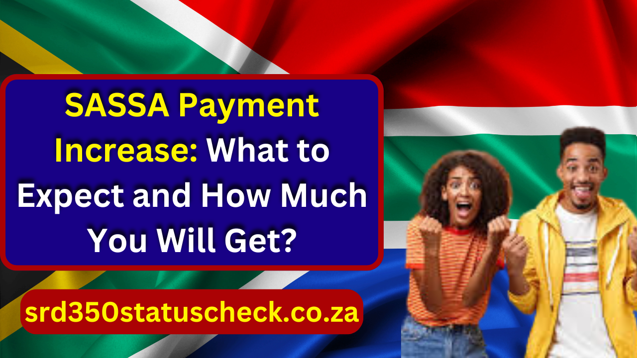 SASSA Payment Increase