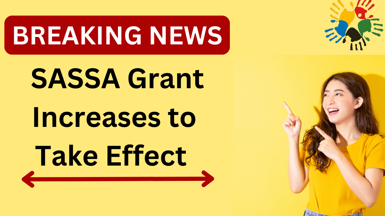 SASSA Grant Increases to Take Effect